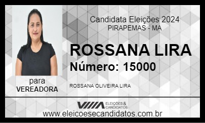 Candidato ROSSANA LIRA 2024 - PIRAPEMAS - Eleições