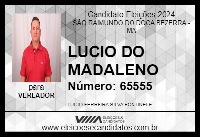 Candidato LUCIO DO MADALENO 2024 - SÃO RAIMUNDO DO DOCA BEZERRA - Eleições