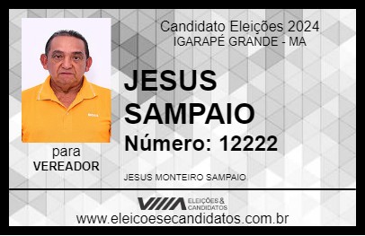 Candidato JESUS SAMPAIO 2024 - IGARAPÉ GRANDE - Eleições