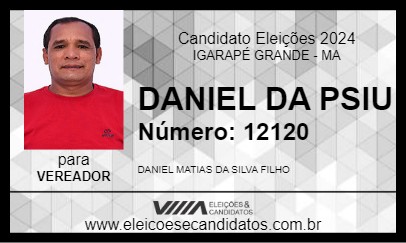 Candidato DANIEL DA PSIU 2024 - IGARAPÉ GRANDE - Eleições