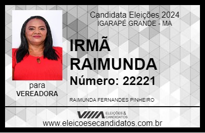 Candidato IRMÃ RAIMUNDA 2024 - IGARAPÉ GRANDE - Eleições