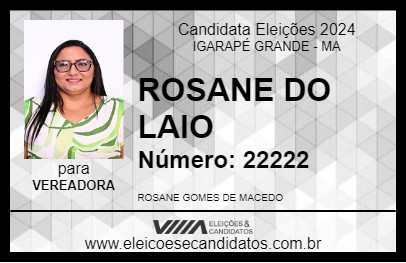 Candidato ROSANE DO LAIO 2024 - IGARAPÉ GRANDE - Eleições