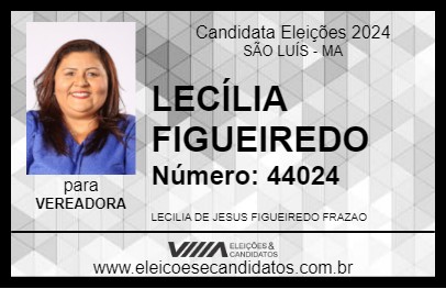 Candidato LECÍLIA FIGUEIREDO 2024 - SÃO LUÍS - Eleições