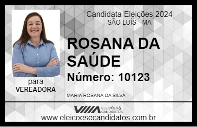 Candidato ROSANA DA SAÚDE 2024 - SÃO LUÍS - Eleições