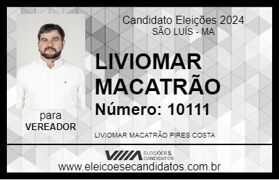 Candidato LIVIOMAR MACATRÃO 2024 - SÃO LUÍS - Eleições