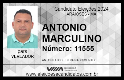 Candidato ANTONIO MARCULINO 2024 - ARAIOSES - Eleições