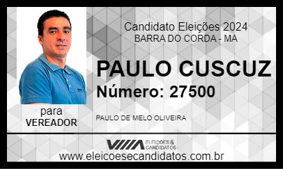 Candidato PAULO CUSCUZ 2024 - BARRA DO CORDA - Eleições