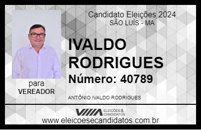 Candidato IVALDO RODRIGUES 2024 - SÃO LUÍS - Eleições