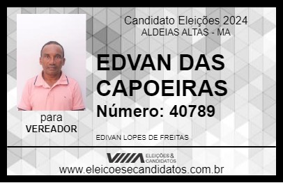 Candidato EDVAN DAS CAPOEIRAS 2024 - ALDEIAS ALTAS - Eleições