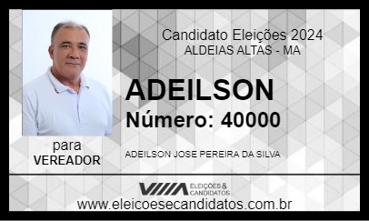 Candidato ADEILSON 2024 - ALDEIAS ALTAS - Eleições