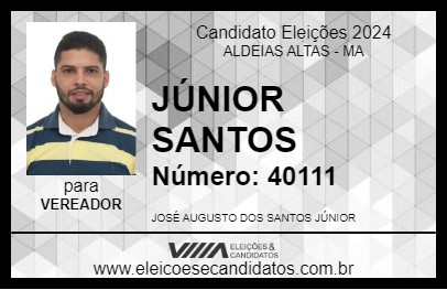 Candidato JÚNIOR SANTOS 2024 - ALDEIAS ALTAS - Eleições