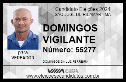 Candidato DOMINGOS VIGILANTE 2024 - SÃO JOSÉ DE RIBAMAR - Eleições