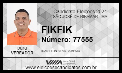 Candidato FIKFIK 2024 - SÃO JOSÉ DE RIBAMAR - Eleições