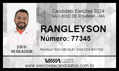 Candidato RANGLEYSON 2024 - SÃO JOSÉ DE RIBAMAR - Eleições