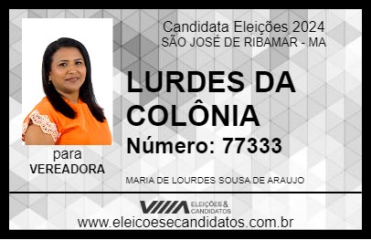 Candidato LOURDES DA COLÔNIA 2024 - SÃO JOSÉ DE RIBAMAR - Eleições