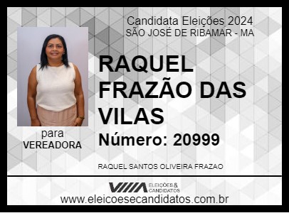 Candidato RAQUEL FRAZÃO DAS VILAS 2024 - SÃO JOSÉ DE RIBAMAR - Eleições