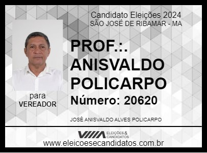 Candidato PROF.:. ANISVALDO POLICARPO 2024 - SÃO JOSÉ DE RIBAMAR - Eleições