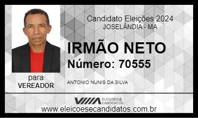 Candidato IRMÃO NETO 2024 - JOSELÂNDIA - Eleições