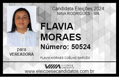 Candidato FLAVIA MORAES 2024 - NINA RODRIGUES - Eleições