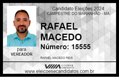 Candidato RAFAEL MACEDO 2024 - CAMPESTRE DO MARANHÃO - Eleições