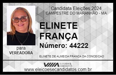 Candidato ELINETE FRANÇA 2024 - CAMPESTRE DO MARANHÃO - Eleições