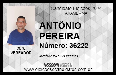 Candidato ANTÔNIO PEREIRA 2024 - ARAME - Eleições