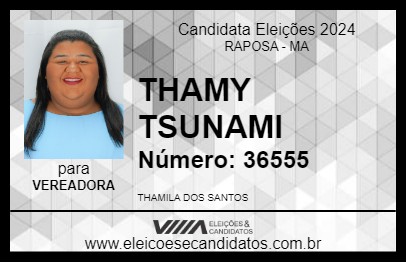 Candidato THAMY TSUNAMI 2024 - RAPOSA - Eleições