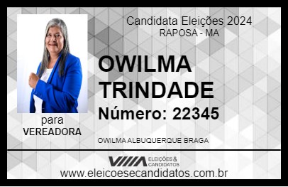 Candidato OWILMA TRINDADE 2024 - RAPOSA - Eleições