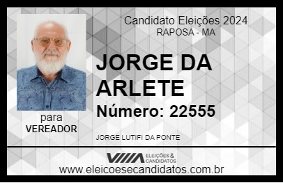 Candidato JORGE DA ARLETE PONTES 2024 - RAPOSA - Eleições