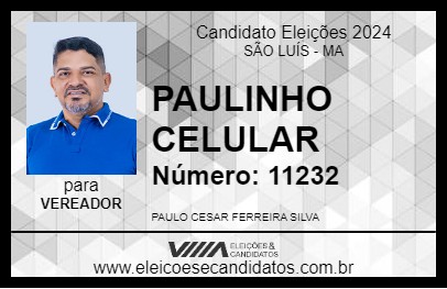 Candidato PAULINHO CELULAR 2024 - SÃO LUÍS - Eleições