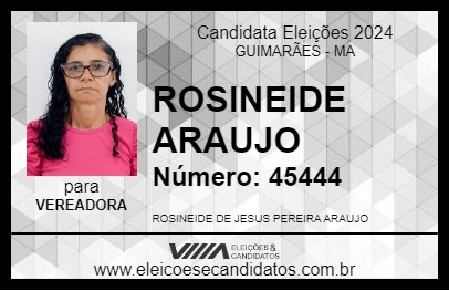 Candidato ROSINEIDE ARAUJO 2024 - GUIMARÃES - Eleições