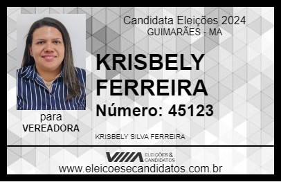 Candidato KRISBELY FERREIRA 2024 - GUIMARÃES - Eleições