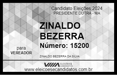 Candidato ZINALDO BEZERRA 2024 - PRESIDENTE DUTRA - Eleições