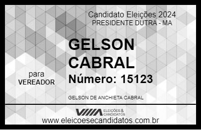 Candidato GELSON CABRAL 2024 - PRESIDENTE DUTRA - Eleições