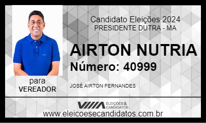 Candidato AIRTON NUTRIA 2024 - PRESIDENTE DUTRA - Eleições