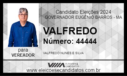 Candidato VALFREDO 2024 - GOVERNADOR EUGÊNIO BARROS - Eleições