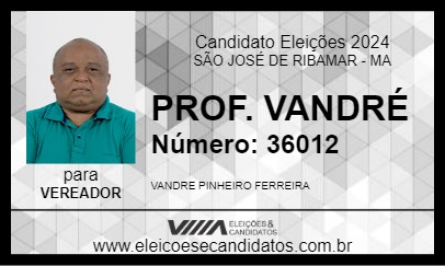 Candidato PROF. VANDRÉ 2024 - SÃO JOSÉ DE RIBAMAR - Eleições