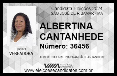 Candidato ALBERTINA CANTANHEDE 2024 - SÃO JOSÉ DE RIBAMAR - Eleições