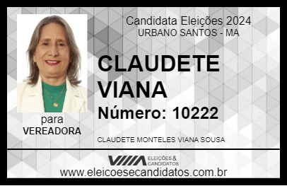 Candidato CLAUDETE VIANA 2024 - URBANO SANTOS - Eleições