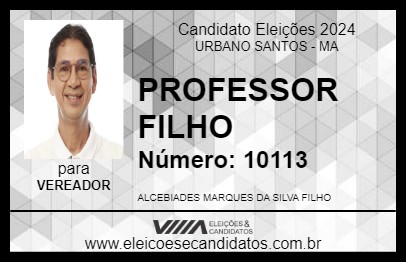 Candidato PROFESSOR FILHO 2024 - URBANO SANTOS - Eleições