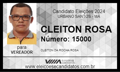 Candidato CLEITON ROSA 2024 - URBANO SANTOS - Eleições