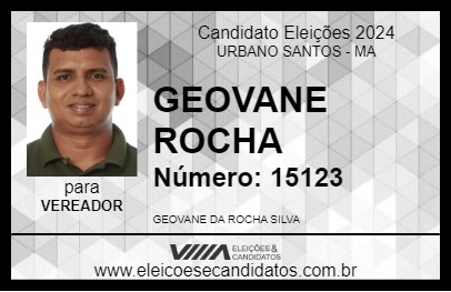 Candidato GEOVANE ROCHA 2024 - URBANO SANTOS - Eleições