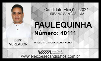 Candidato PAULEQUINHA 2024 - URBANO SANTOS - Eleições