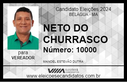 Candidato NETO DO CHURRASCO 2024 - BELÁGUA - Eleições