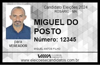 Candidato MIGUEL DO POSTO 2024 - ROSÁRIO - Eleições