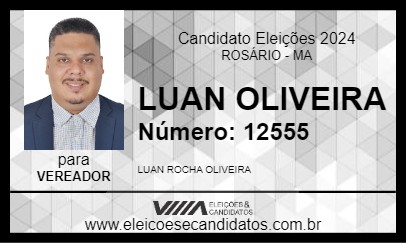 Candidato LUAN OLIVEIRA 2024 - ROSÁRIO - Eleições