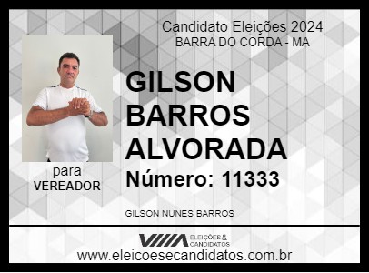 Candidato GILSON BARROS ALVORADA 2024 - BARRA DO CORDA - Eleições