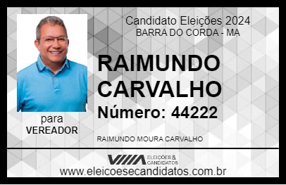 Candidato RAIMUNDO CARVALHO 2024 - BARRA DO CORDA - Eleições