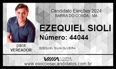 Candidato EZEQUIEL SIOLI 2024 - BARRA DO CORDA - Eleições