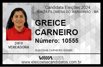 Candidato GREICE CARNEIRO 2024 - SANTA FILOMENA DO MARANHÃO - Eleições